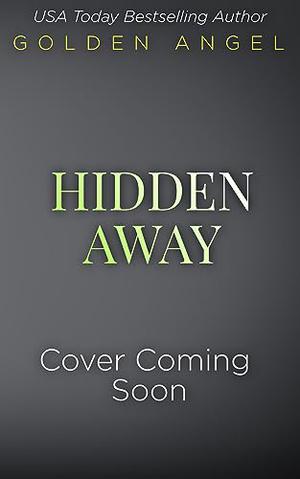 Hidden Away (Masters of Marquis #7)