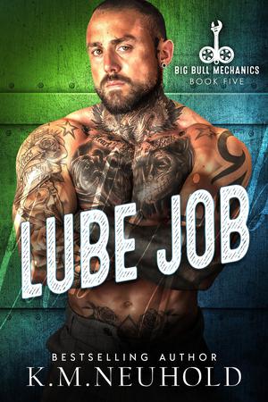 Lube Job (Big Bull Mechanics #5)