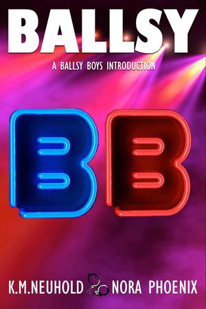 Ballsy (Ballsy Boys #0.5)