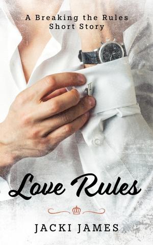 Love Rules (Breaking the Rules #3.5)