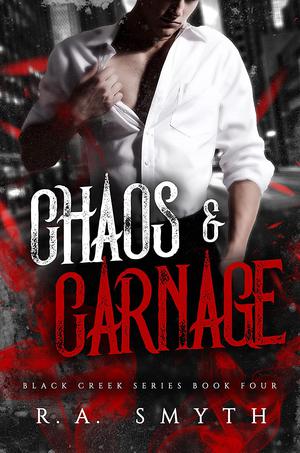 Chaos & Carnage (Black Creek #4)