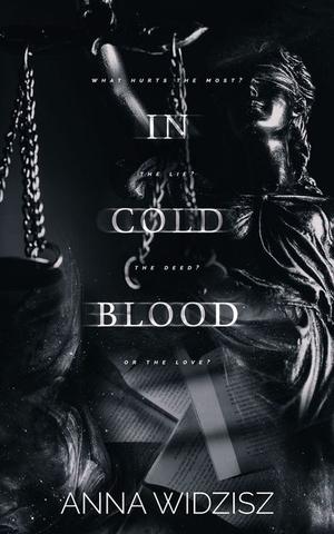 In Cold Blood by Anna Widzisz