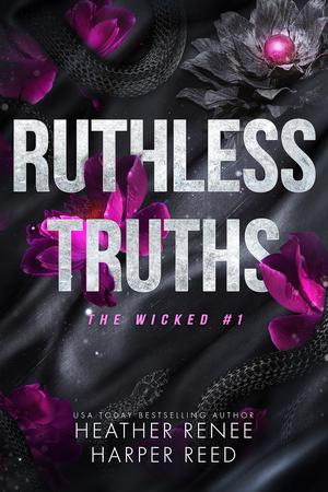 Ruthless Truths by Heather Renee, Harper Reed