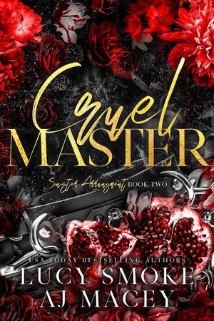 Cruel Master by Lucy Smoke, A.J. Macey
