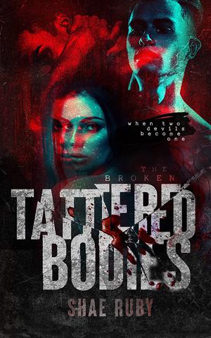 Tattered Bodies (The Broken #3)