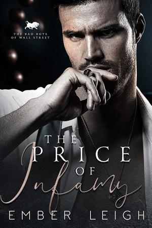 The Price of Infamy by Ember Leigh