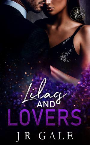 Lilacs and Lovers by J.R. Gale