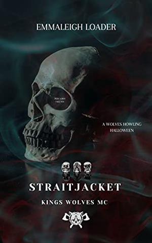 Straightjacket by Emmaleigh Loader