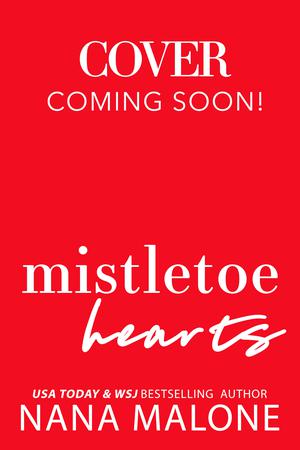Mistletoe Hearts by Nana Malone