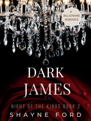 Dark James (Night of the Kings #2)