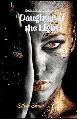 Daughter of the Light by Silvia Shaw