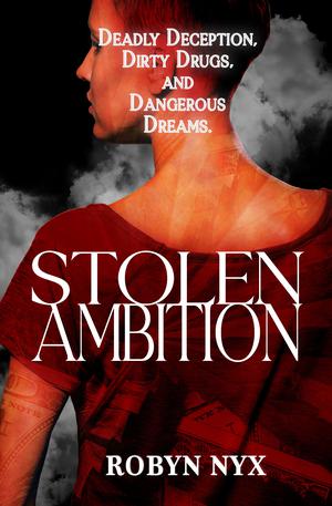 Stolen Ambition by Robyn Nyx