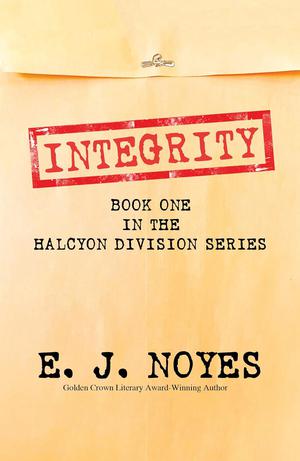 Integrity by E.J. Noyes
