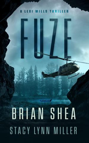 Fuze by Brian Christopher Shea, Stacy Lynn Miller