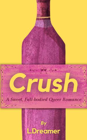 Crush by L. Dreamer