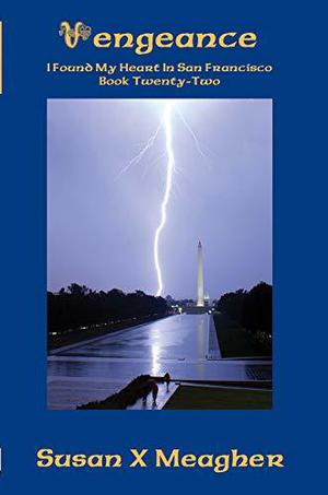 Vengeance (I Found My Heart in San Francisco #22)