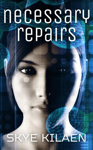 Necessary Repairs by Skye Kilaen