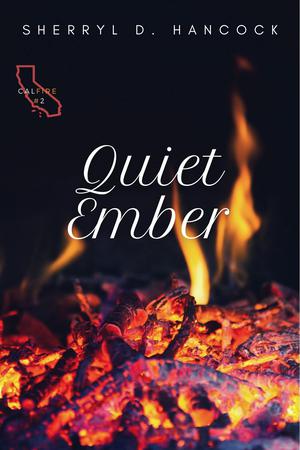 Quiet Ember by Sherryl D. Hancock