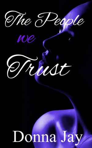 The People we Trust (Libellule's #2)