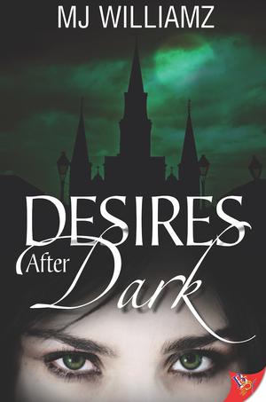 Desires After Dark by M.J. Williamz