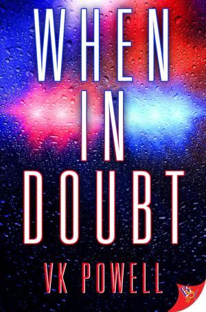 When in Doubt by V.K. Powell