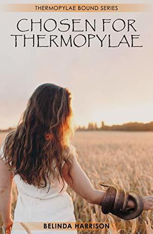 Chosen for Thermopylae by Belinda Harrison