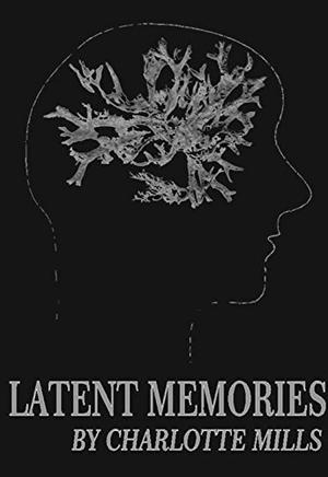 Latent Memories: Out of The Blue Part II (Out of The Blue #2)