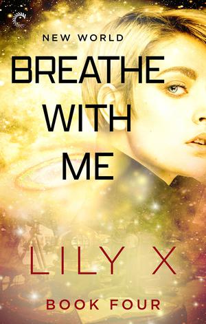 New World: Breathe with Me (New World #1)