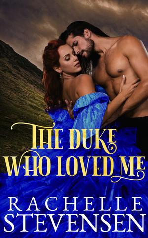 The Duke who Loved Me (The Men who Revered Us #1)