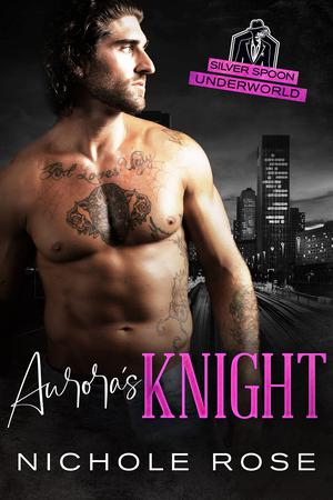 Aurora's Knight by Nichole Rose