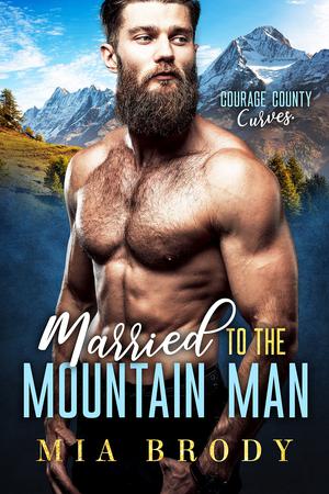 Married to the Mountain Man (Courage County Curves #1)