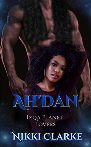 Ah'dan (Lyqa Planet Lovers #4)