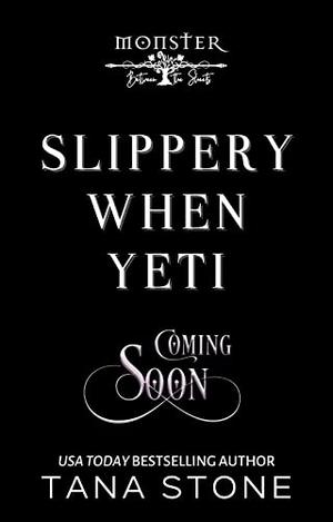 Slippery When Yeti: Monster Between the Sheets: Season 2 (Monster Between the Sheets, Season 2 #1)
