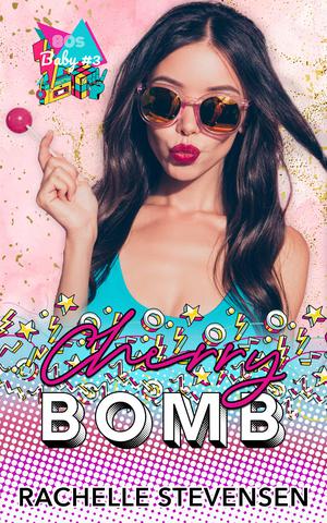 Cherry Bomb by Rachelle Stevensen