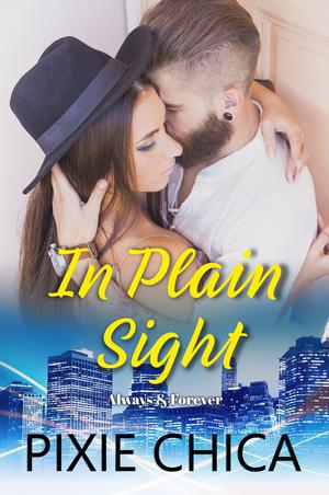 In Plain Sight (Always and Forever #2)