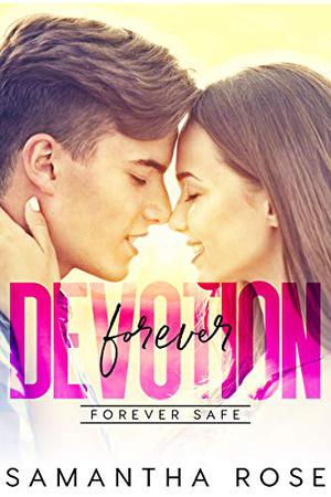Forever Devotion by Samantha Rose