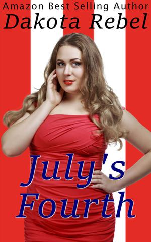 July's Fourth (Loving the Curvy Girl #4)