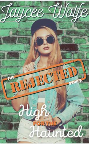 High for the Haunted by Jaycee Wolfe