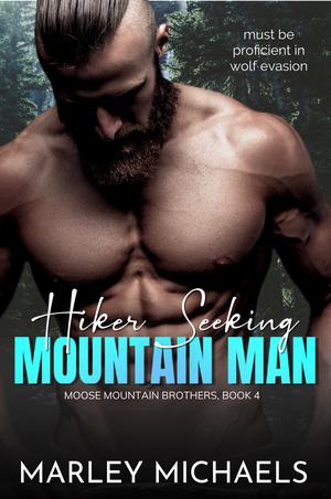 Hiker Seeking Mountain Man (Moose Mountain Brothers #4)