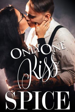 Only One Kiss (Only One #4)
