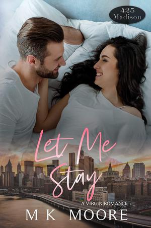 Let Me Stay (425 Madison #17)
