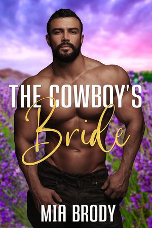 The Cowboy’s Bride (Courage County Brides #1)