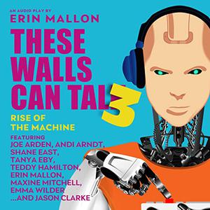 Rise of the Machine (These Walls Can Talk #3)