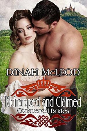 Kidnapped and Claimed by Dinah McLeod