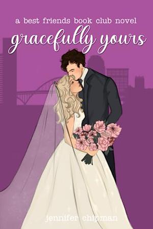 Gracefully Yours by Jennifer Chipman