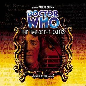 Doctor Who: The Time of the Daleks (Big Finish Monthly Range #32)