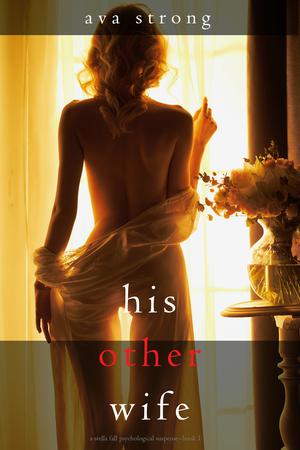 His Other Wife (Stella Fall #1)