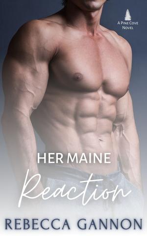 Her Maine Reaction (Pine Cove #2)