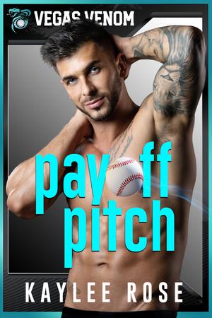 Payoff Pitch by Kaylee Rose