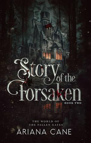 Story of the Forsaken (The World of the Fallen Gates #2)